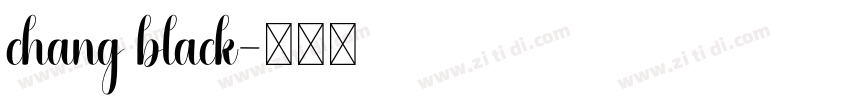 chang black字体转换